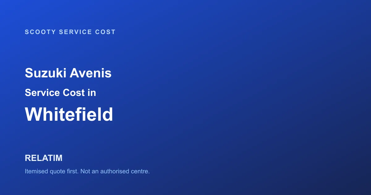 Suzuki Avenis Service Cost in Whitefield, Bangalore
